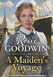 A Maiden's Voyage (Rosie Goodwin)