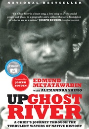 Up Ghost River (Edmund Metatawabin)