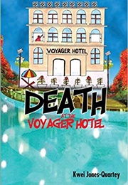 Death at the Voyager Hotel (Kwei Quartey)