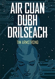 Air Cuan Dubh Drilseach (Tim Armstrong)