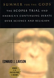 Summer for the Gods: (Edward J. Larson)