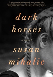 Dark Horses (Susan Mihalic)