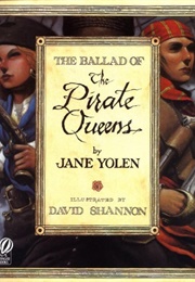 The Ballad of the Pirate Queens (Jane Yolen)