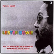 Lester Bowie - The 5th Power (1978)