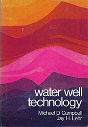Water Well Technology (Jay H. Lehr)
