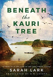 Beneath the Kauri Tree (Sarah Lark)