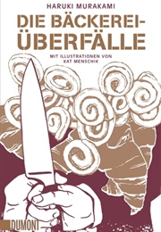 Die Bäckereiüberfälle (Haruki Murakami, Kat Menschik)