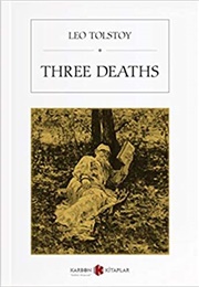 Three Deaths (Leo Tolstoy)