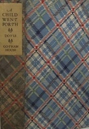 A Child Went Forth (Helen Doyle)