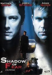 Shadow Fear (James Spader & Aidan Quinn (2004)