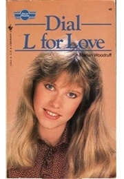 Dial L for Love (Marian Woodruff)