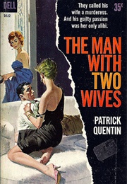 The Man With Two Wives (Patrick Quentin)