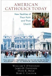 American Catholics Today (D&#39;Antonio (Editor))