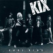 Kix - Cool Kids