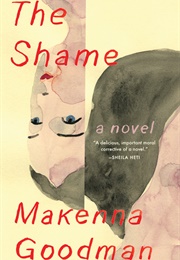 The Shame (Makenna Goodman)