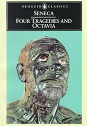Four Tragedies and Octavia (Seneca)