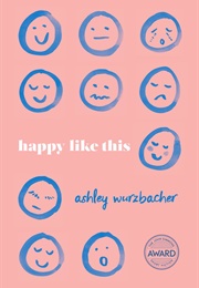 Happy Like This (Ashley Wurzbacher)