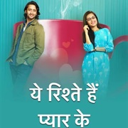 Yeh Rishtey Hain Pyaar Ke