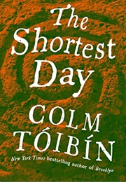 The Shortest Day (Colm Toibin)