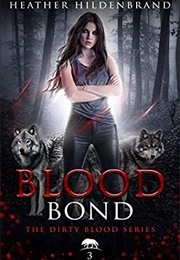 Blood Bond (Heather Hildenbrand)
