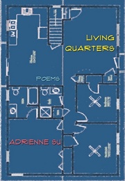 Living Quarters: Poems (Adrienne Su)