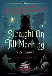 Straight on Till Morning (Liz Braswell)