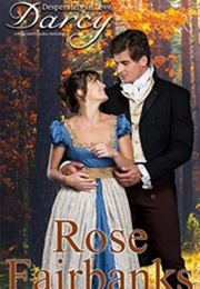 Desperately in Love, Darcy (Rose Fairbanks)