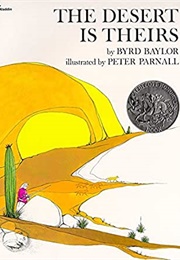 The Desert Is Theirs (Byrd Baylor)