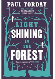 Light Shining in the Forest (Paul Torday)