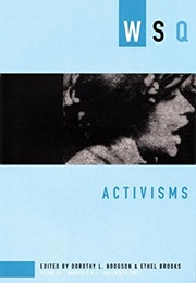 WSQ: Activisms (Dorothy L. Hodgson, Ethel Brooks (Eds.))