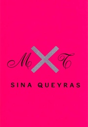 Mxt (Sina Queyras)