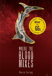 Where the Blood Mixes (Kevin Loring)