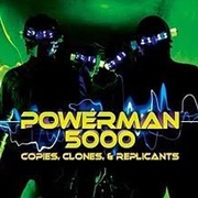 Powerman 5000 - Copies, Clones & Replicants