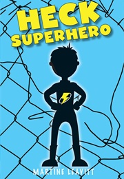Heck Superhero (Martine Leavitt)