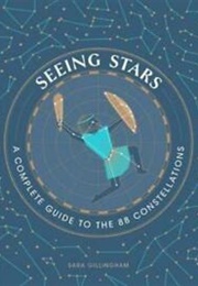 Seeing Stars: A Complete Guide (Sara Gillingham)