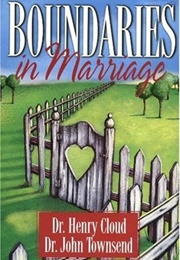 Boundaries in Marriage (Cloud, Henry and John Townsend)