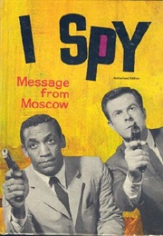 I Spy: Message From Moscow (Brandon Keith)