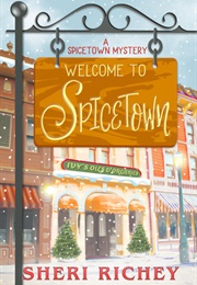 Welcome to Spicetown (Sheri Richey)