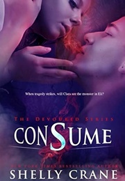 Consume (Shelly Crane)