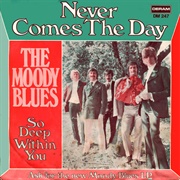 Never Comes the Day - Moody Blues