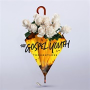 The Gospel Youth - Thoughtless