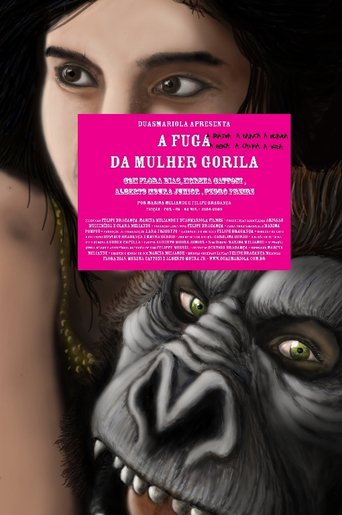 A Fuga, a Raiva, a Danca, a Bunda, a Boca, a Calma, a Vida Da Mulher Gorila (2011)