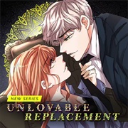 Unlovable Replacement