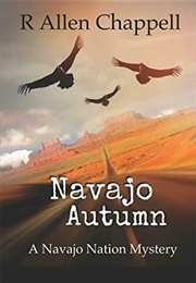 Navajo Autumn (R. Allen Chappell)