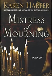 Mistress of Mourning (Karen Harper)