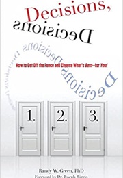 Decisions, Decisions (Randy W. Green)