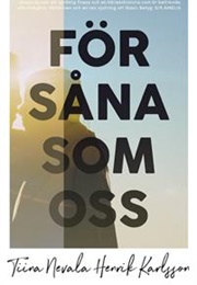 För Såna Som Oss (Tiina Nevala & Henrik Karlsson)