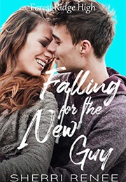Falling for the New Guy (Sherri Renee)