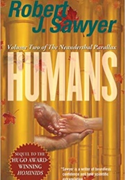 Humans (Robert J. Sawyer)
