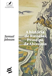 A História De Rasselas (Samuel Johnson)